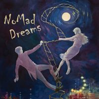 NoMad Dreams by NoMad Dreams