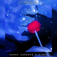 Piruleta (feat. C?NDY) by Andre Cordova