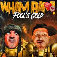 FOOL'S GOLD by WHAM BAM!