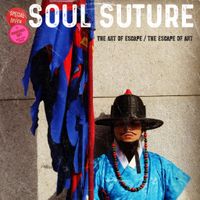 The Art of Escape / The Escape of Art by SOUL SUTURE