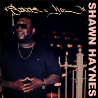 SINCE YOU by SHAWN HAYNES