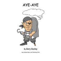 AYE-AYE by Gary Gazlay
