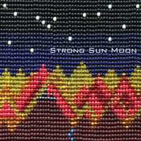 Strong Sun Moon by Camelia Jade & Mike Antone