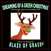 Dreaming Of A Green Christmas by Blaze Of Grass