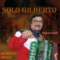 Solo Gilberto by Gilberto Perez