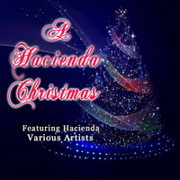 A Hacienda Christmas by Various Artists