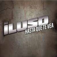 Hasta Que Te Vea by Iluso