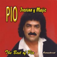 The Best of Pio  by Pio Trevino y Majic