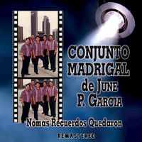 Nomas Recuerdos Quedaron by Conjunto Madrigal de June P. Garcia