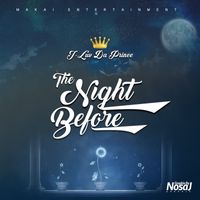 The Night Before... EP by J-Luv Da Prince