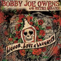 Liquor, Love & Laughter - .MP3 Download by Bobby Joe Owens & Retro Deluxe