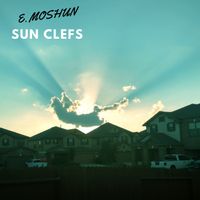 Sun Clefs by E. Moshun