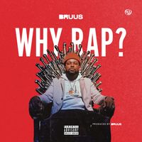 Why Rap? by BRUUS