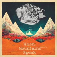 The Colors of Sound by When Mountains Speak