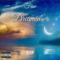 Dreamin by Fuse