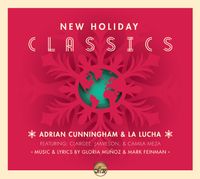 Adrian Cunningham & La Lucha: New Holiday Classics: CD