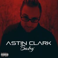 Baby by Astin Clark