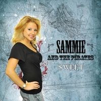 Sweet by Sammie and the Pirates