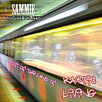 Out of the Land of Kaotic Living by Sammie and the Pirates