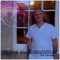 Bliss Information by Jeff Fletcher