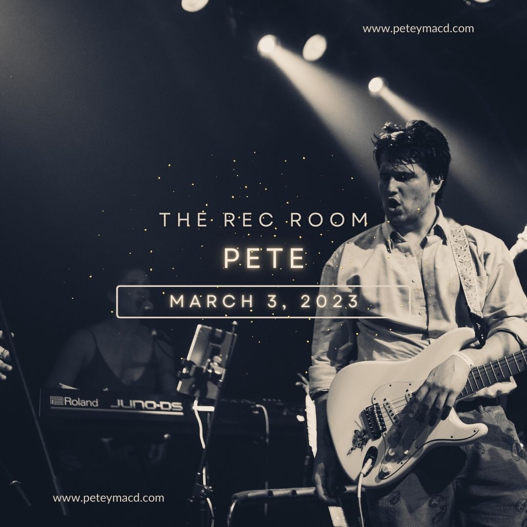 Pete at The Rec Room - Mar 3, 2023, 7:00PM