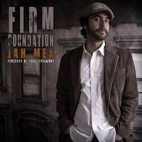 Firm Soundation by Jah Mex