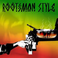 Rootsman Style (Pre Release) by Jah Mex feat DM Kahn and Albert Hurtado