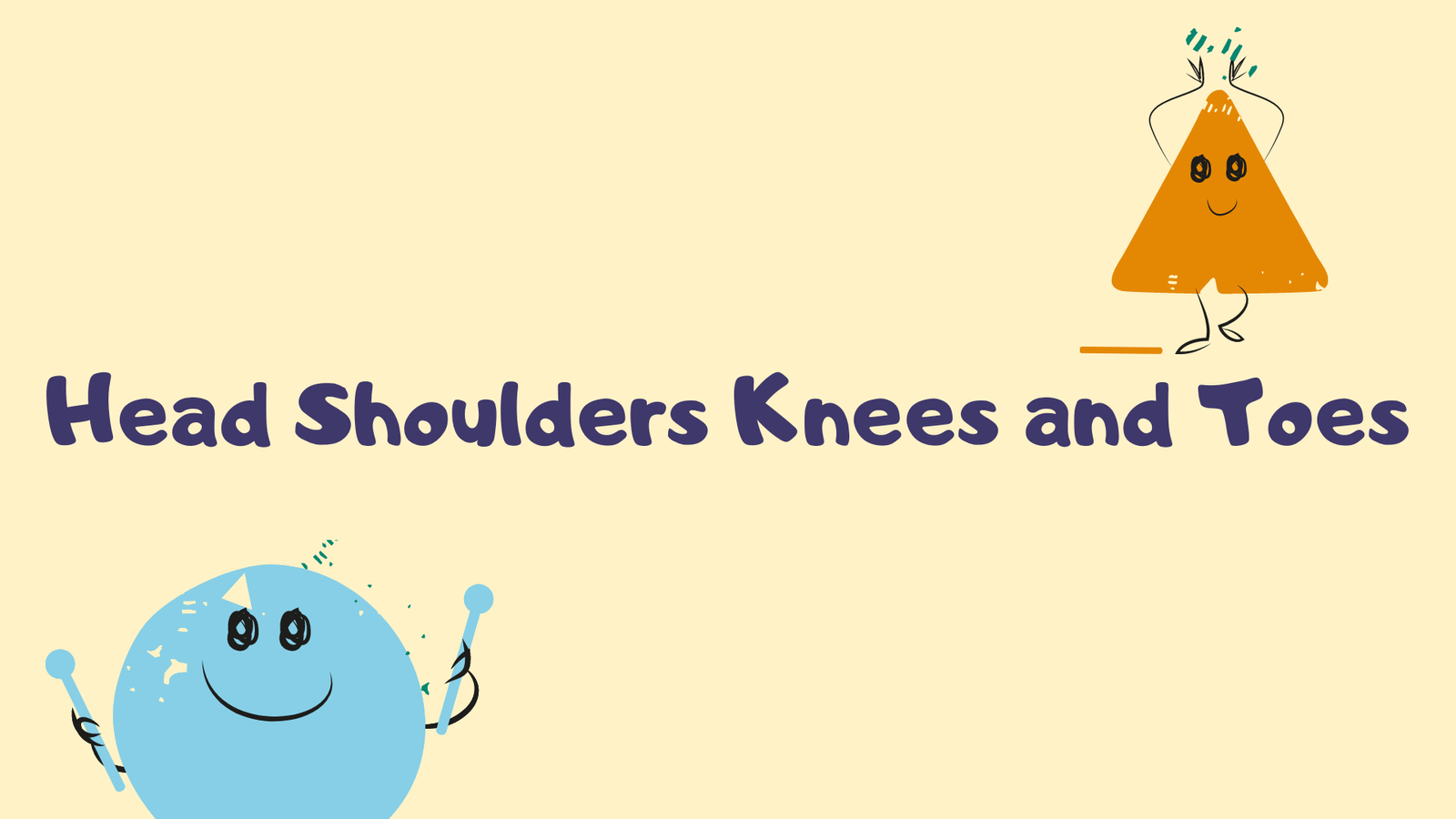 Head Shoulders Knees and Toes