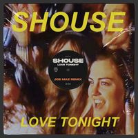 Love Tonight (Joe Maz Remix) by Shouse