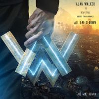Alan Walker - All Falls Down (Joe Maz Remix)