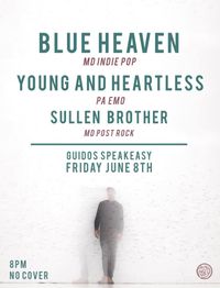 Blue Heaven/ Young & Heartless/ Sullen Brother