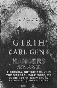 Girih, Carl Gene, Hangers, The Mess at Sidebar