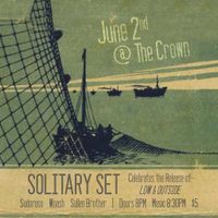 Solitary Set Low & Outside Album Release Show