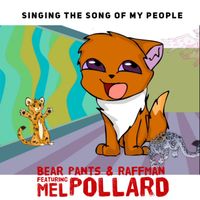 Singing the Song of My People by Bear Pants & Raffman featuring Mel Pollard