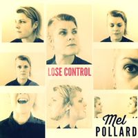 Lose Control by Mel Pollard