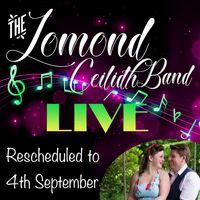 Lomond Ceilidh Band LIVE | August 2021 (Rescheduled)