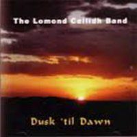 Dusk 'til Dawn by Lomond Ceilidh Band