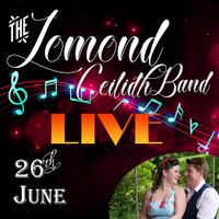 Lomond Ceilidh Band LIVE | June 2021