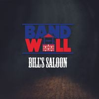 Bill's Saloon by Band Well