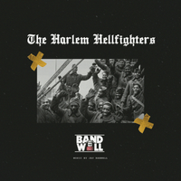 The Harlem Hellfighters by Band Well