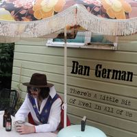 There's A Little Bit Of Evel In All Of Us by Dan German