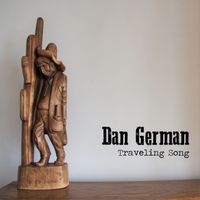 Traveling Song by Dan German