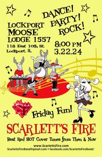 Scarlett's Fire Live Music at the Lockport Moose Lodge #1557