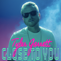 Close to You by Tyler Garrett