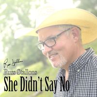 She Didn't Say No by Russ Stallons