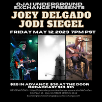 JOEY DELGADO AND JODI SIEGEL AT OJAI UNDERGROUND EXCHANGE - TOGETHER AND ALONE...
