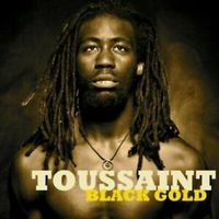 Black Gold by Toussaint the Liberator Band