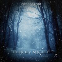 O Holy Night by edmond redd