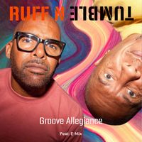 Groove Allegiance Mixes by Ruff n Tumble
