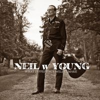 What Difference Will It Make by Neil w Young